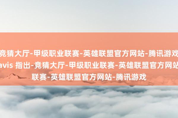 竞猜大厅-甲级职业联赛-英雄联盟官方网站-腾讯游戏TieGuyTravis 指出-竞猜大厅-甲级职业联赛-英雄联盟官方网站-腾讯游戏